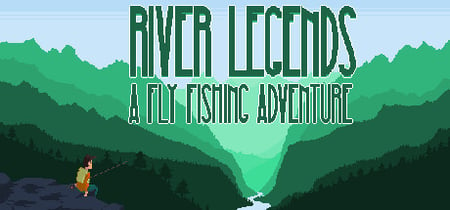 River Legends: A Fly Fishing Adventure banner