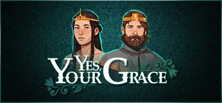 Yes, Your Grace banner