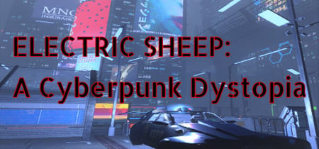 Electric Sheep: A Cyberpunk Dystopia banner