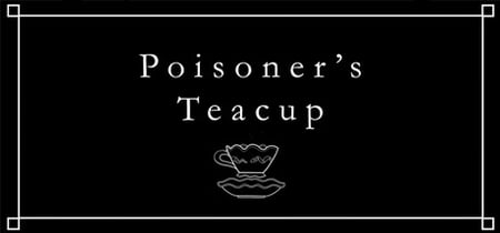 Poisoner's Teacup banner