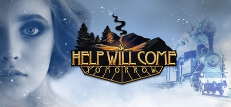 Help Will Come Tomorrow banner