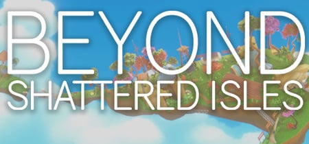 Beyond Shattered Isles banner