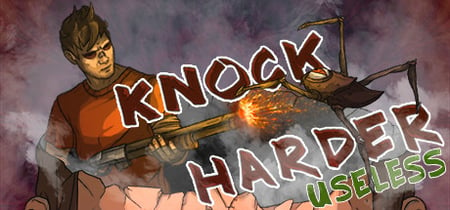 Knock Harder: Useless banner