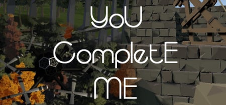 You Complete Me banner