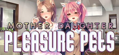 Mother Daughter Pleasure Pets banner