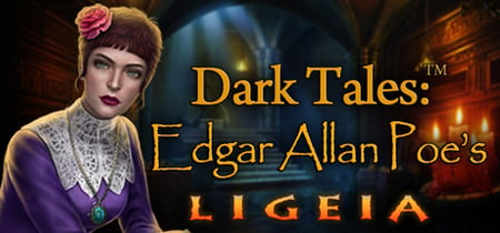 Dark Tales: Edgar Allan Poe's Ligeia Collector's Edition banner