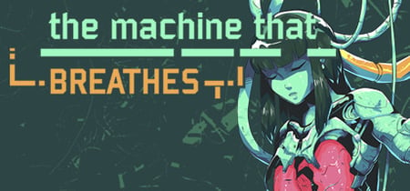 the machine that BREATHES banner