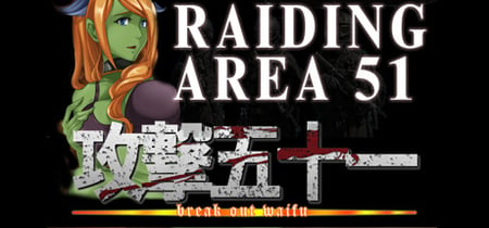 Raiding Area 51 - Break out Waifu banner