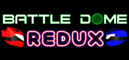 Battle Dome Redux banner