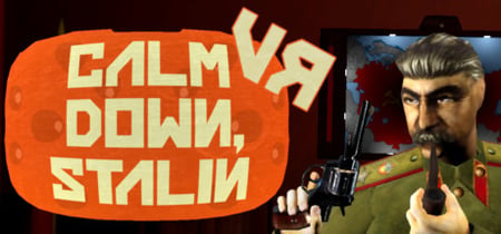 Calm Down, Stalin - VR banner