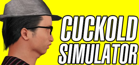 CUCKOLD SIMULATOR: Life as a Beta Male Cuck banner