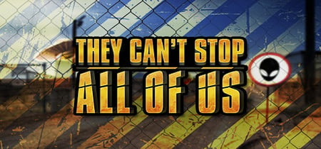 They Can't Stop All Of Us banner