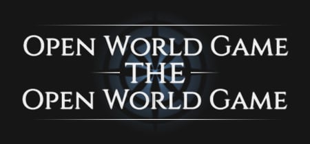 Open World Game: the Open World Game banner