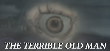 The Terrible Old Man banner