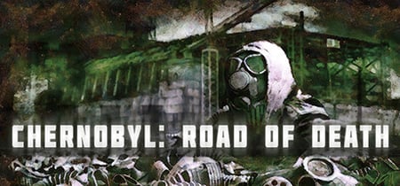 Chernobyl: Road of Death banner