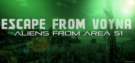 ESCAPE FROM VOYNA: ALIENS FROM ARENA 51 banner