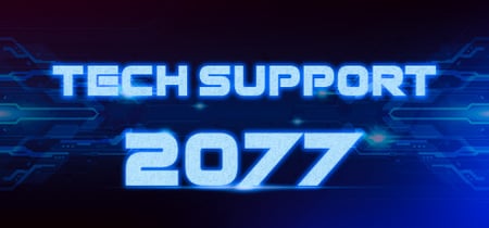 Tech Support 2077 banner