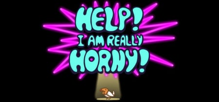 Help! I am REALLY horny! banner