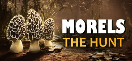 Morels: The Hunt banner