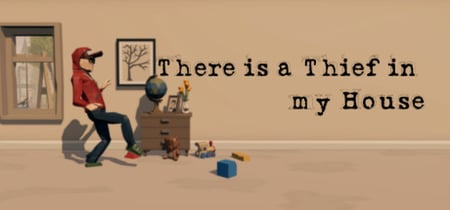 There is a Thief in my House VR banner