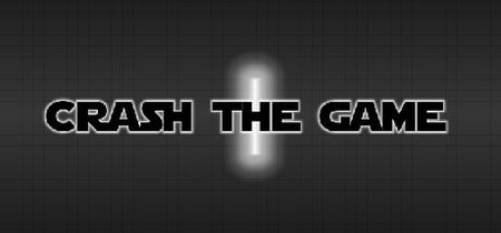 Crash The Game banner