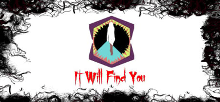It Will Find You banner