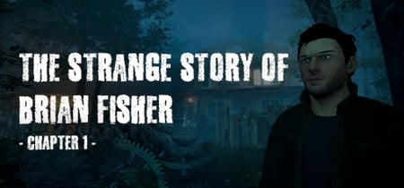 The Strange Story Of Brian Fisher: Chapter 1 banner