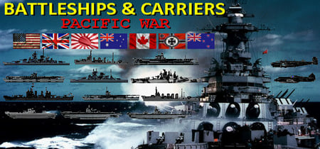 Battleships and Carriers - Pacific War banner