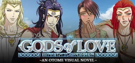 Gods of Love: An Otome Visual Novel banner