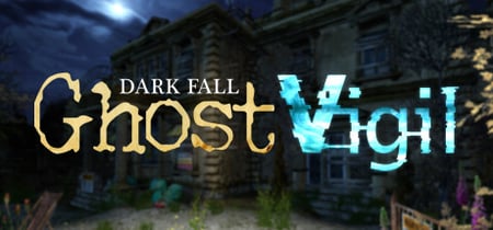 Dark Fall: Ghost Vigil banner