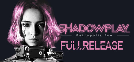 Shadowplay: Metropolis Foe banner