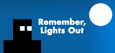 Remember, Lights Out banner