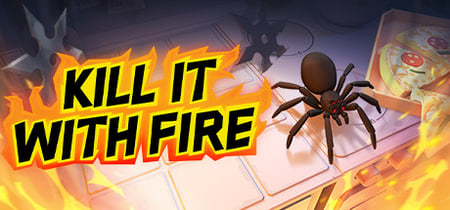 Kill It With Fire banner