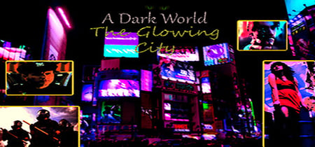 A Dark World: The Glowing City banner