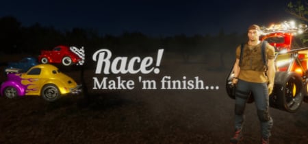 Race! Make 'm finish... banner