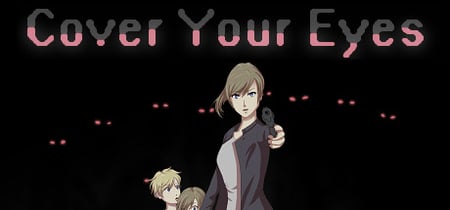 Cover Your Eyes banner