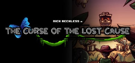 Nick Reckless in The Curse of the Lost Cause banner
