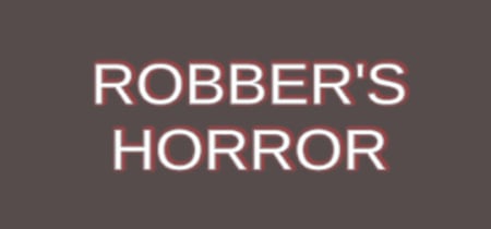 ROBBER'S HORROR banner