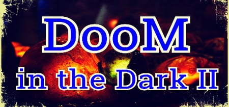 DooM in the Dark 2 banner