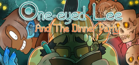 One-Eyed Lee and the Dinner Party banner