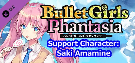 Bullet Girls Phantasia - Support Character: Saki Amamine banner