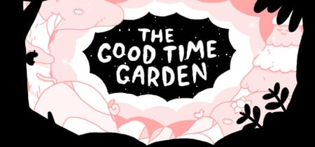 The Good Time Garden banner