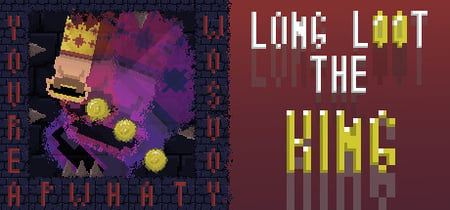 Long loot the King banner