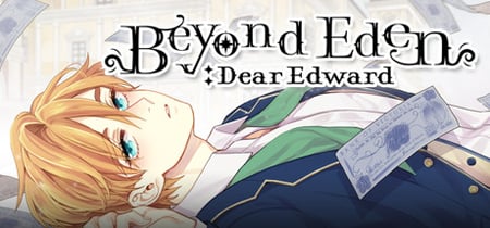 Beyond Eden: Dear Edward banner