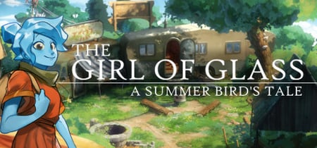 The Girl of Glass: A Summer Bird's Tale banner