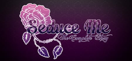 Seduce Me: The Complete Story banner