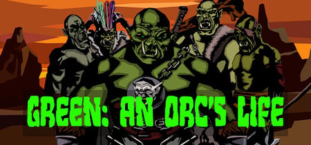 Green: An Orc's Life banner