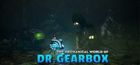 The Mechanical World of Dr. Gearbox banner