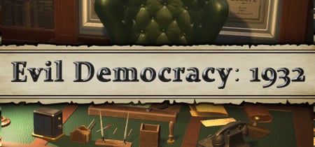 Evil Democracy: 1932 banner