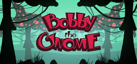 Bobby The Gnome banner